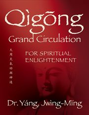 Qigong Grand Circulation for Spiritual Enlightenment cover image cdn