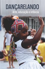 Dançarelando : Arte, educação e infância cover image cdn