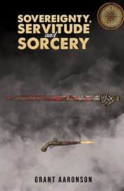 Sovereignty, Servitude and Sorcery cover image cdn