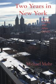Two Years in New York : Before, During and After Covid cover image cdn