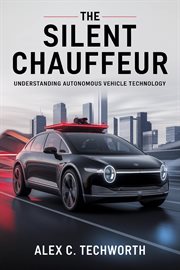 The Silent Chauffeur: Understanding Autonomous Vehicle Technology cover image cdn