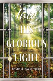 Into His Glorious Light cover image cdn