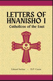Letters of Hnanisho I, Catholicos of the East cover image cdn