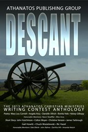 Descant: The 2013 Athanatos Christian Ministries Writing Contest Anthology cover image cdn