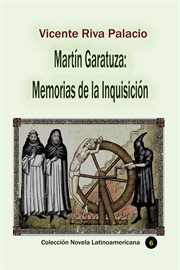 Martín garatuza: Memorias de la inquisición cover image cdn