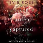 Taken, Stolen, and Captured : Books #1-3 cover image cdn