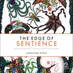 The Edge of Sentience : Risk and Precaution in Humans, Other Animals, and Ai cover image cdn