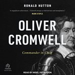 Oliver Cromwell : Commander in Chief cover image cdn