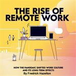 The Rise of Remote Work cover image cdn