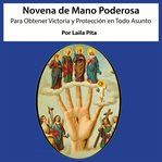 Novena De Mano Poderosa Para Obtener Victoria Y Protección En Todo Asunto cover image cdn