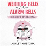 Wedding Bells or Alarm Bells cover image cdn