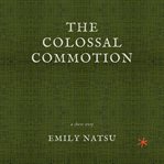 The Colossal Commotion cover image cdn