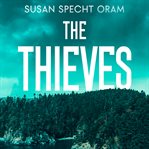 The Thieves : A High-Stakes Entertaining Thriller cover image cdn