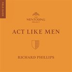 Act Like Men cover image cdn