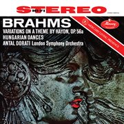 Brahms: Variations On A Theme By Haydn, Op. 56A; Hungarian Dances cover image cdn