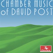 Chamber Music Of David Post cover image cdn