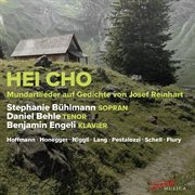Hei Cho - Mundartlieder Auf Gedichte Von Josef Reinhart cover image cdn