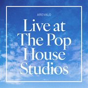Arevalo: Live At The Pop House Studios (En Vivo) cover image cdn