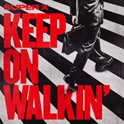 Keep On Walkin' cover image cdn