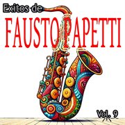 Exitos De Fausto Papetti, Vol. 9 cover image cdn