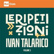 Le Ripetizioni, Vol. 3 cover image cdn