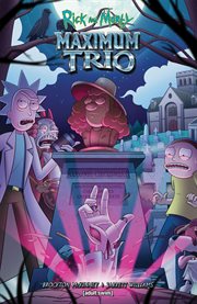 Rick and Morty: Maximum Trio cover image cdn