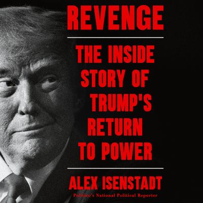 Revenge The Inside Story of Trump's Return to Power  cover image cdn