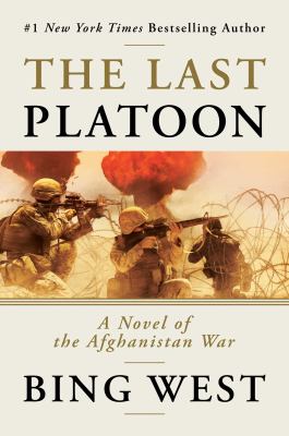 The last platoon : a novel of the Afghanistan war  cover image cdn