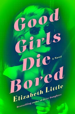 Good Girls Die Bored cover image cdn