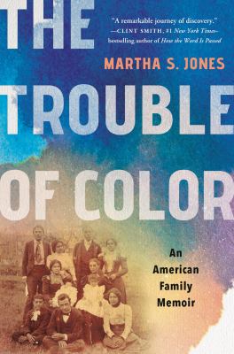 The trouble of color : an American family memoir  cover image cdn