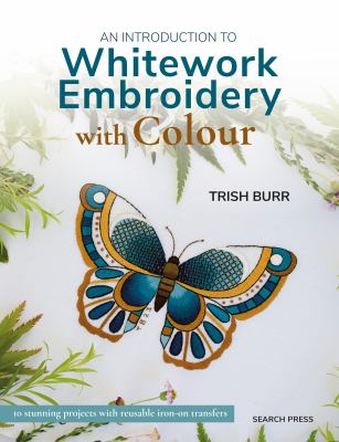 An introduction to whitework embroidery with colour  cover image cdn