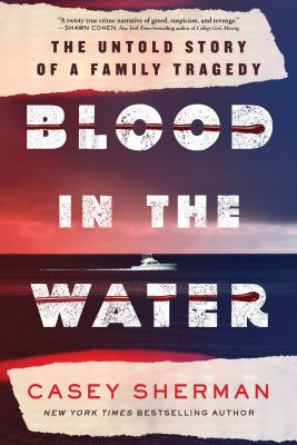 Blood in the water : the untold story of a family tragedy  cover image cdn