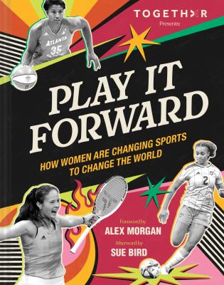 Play it forward : how women are changing sports to change the world  cover image cdn