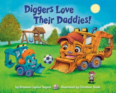 Diggers love their daddies!  cover image cdn