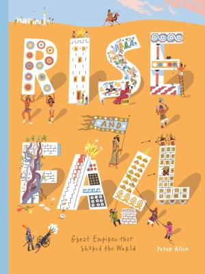 Rise and fall : great empires that shaped the world  cover image cdn