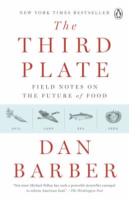 The third plate : field notes on the future of food  cover image cdn