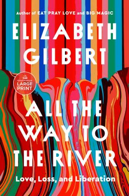 All the way to the river love, loss, and liberation  cover image cdn