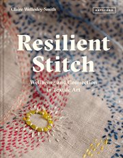 Resilient Stitch : Wellbeing and Connection in Textile Art cover image cdn