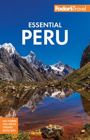 Fodor's Essential Peru : With Machu Picchu & the Inca Trail cover image cdn