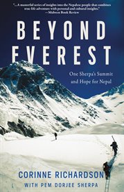 Beyond Everest : One Sherpa's Summit and Hope for Nepal cover image cdn