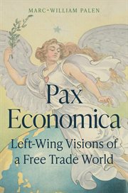 Pax Economica : Left-wing Visions of a Free Trade World cover image cdn