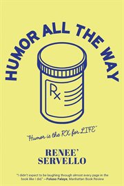 Humor All the Way : Humor Is the Rx for Life cover image cdn