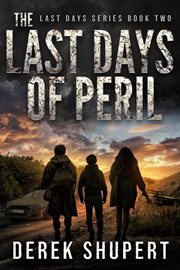 The Last Days of Peril: A Post-apocalyptic Survival Thriller cover image cdn