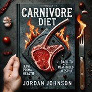 Carnivore Diet: Back to a Meat-Based Lifestyle cover image cdn