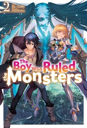 The Boy Who Ruled the Monsters: Volume 2 cover image cdn