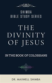 The Divinity of Jesus in the Book of Colossians cover image cdn