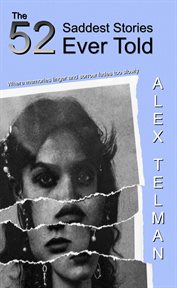 The 52 Saddest Stories Ever Told cover image cdn