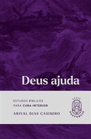 Deus Ajuda : Estudos Bíblicos Para Cura Interior cover image cdn