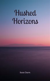 Hushed Horizons cover image cdn