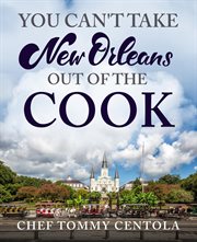 You Can't Take New Orleans Out of the Cook cover image cdn